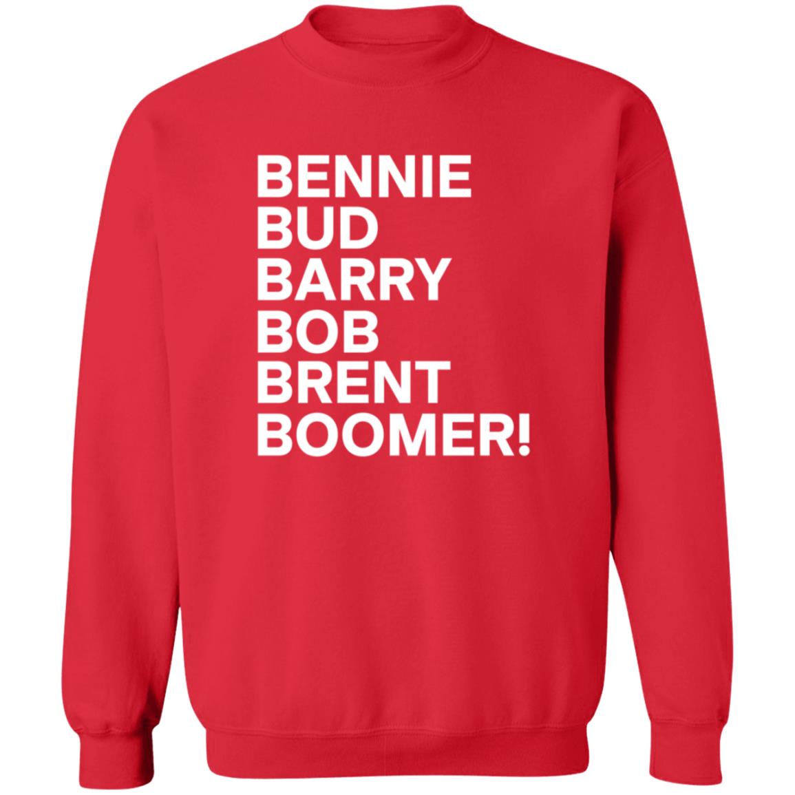 Bennie Bud Barry Bob Brent Boomer Shirt Bennie Bud Barry Bob Brent Boomer Shirt