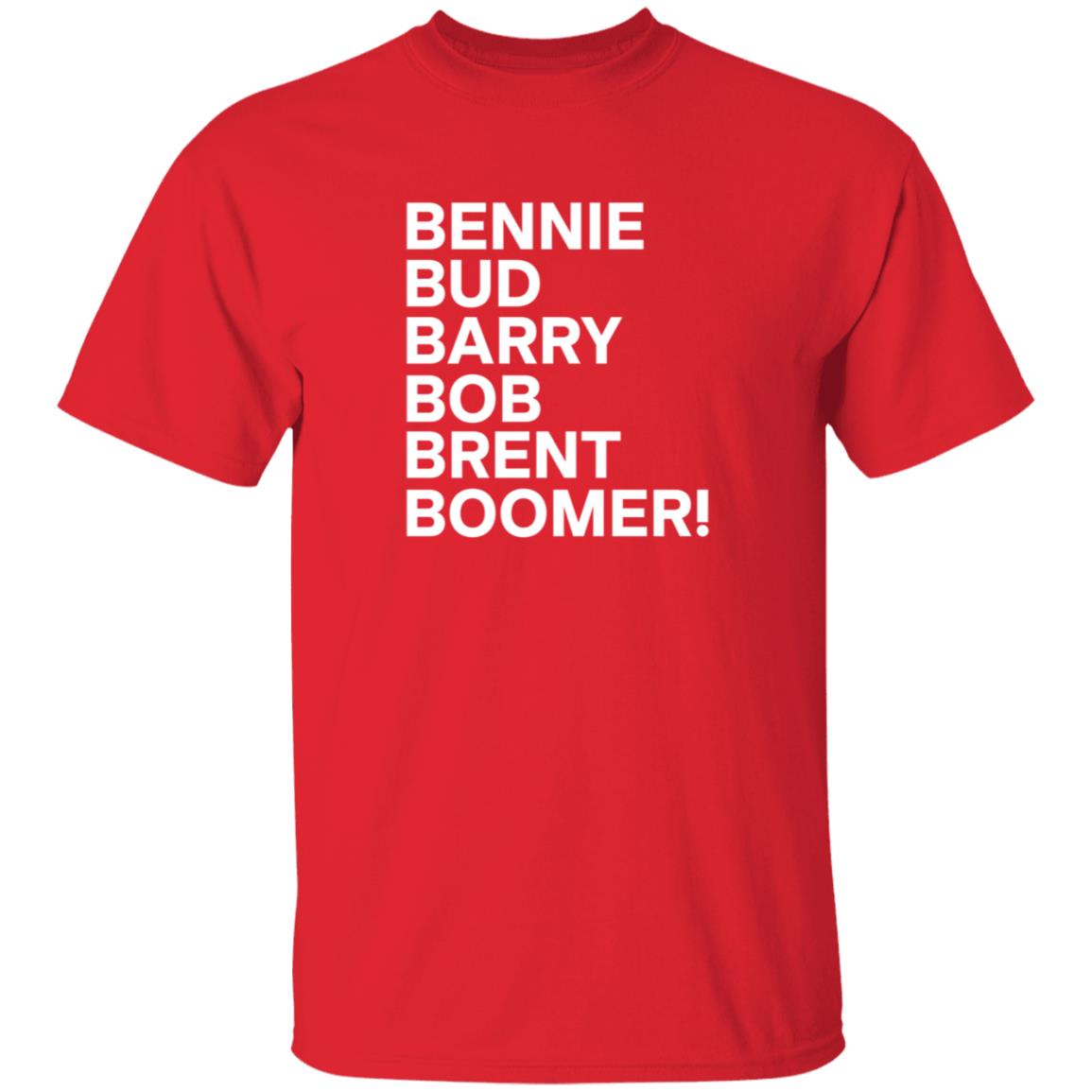 Bennie Bud Barry Bob Brent Boomer Shirt Bennie Bud Barry Bob Brent Boomer Shirt