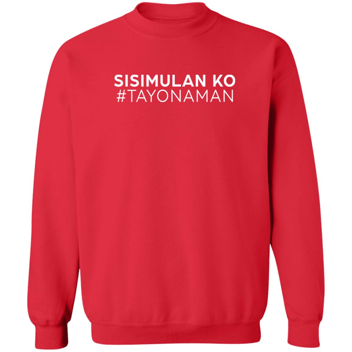 Sisimulan Ko Tayonaman Shirt Kalikasan Naman Sisimulan Ko Tayonaman Shirt Kalikasan Naman