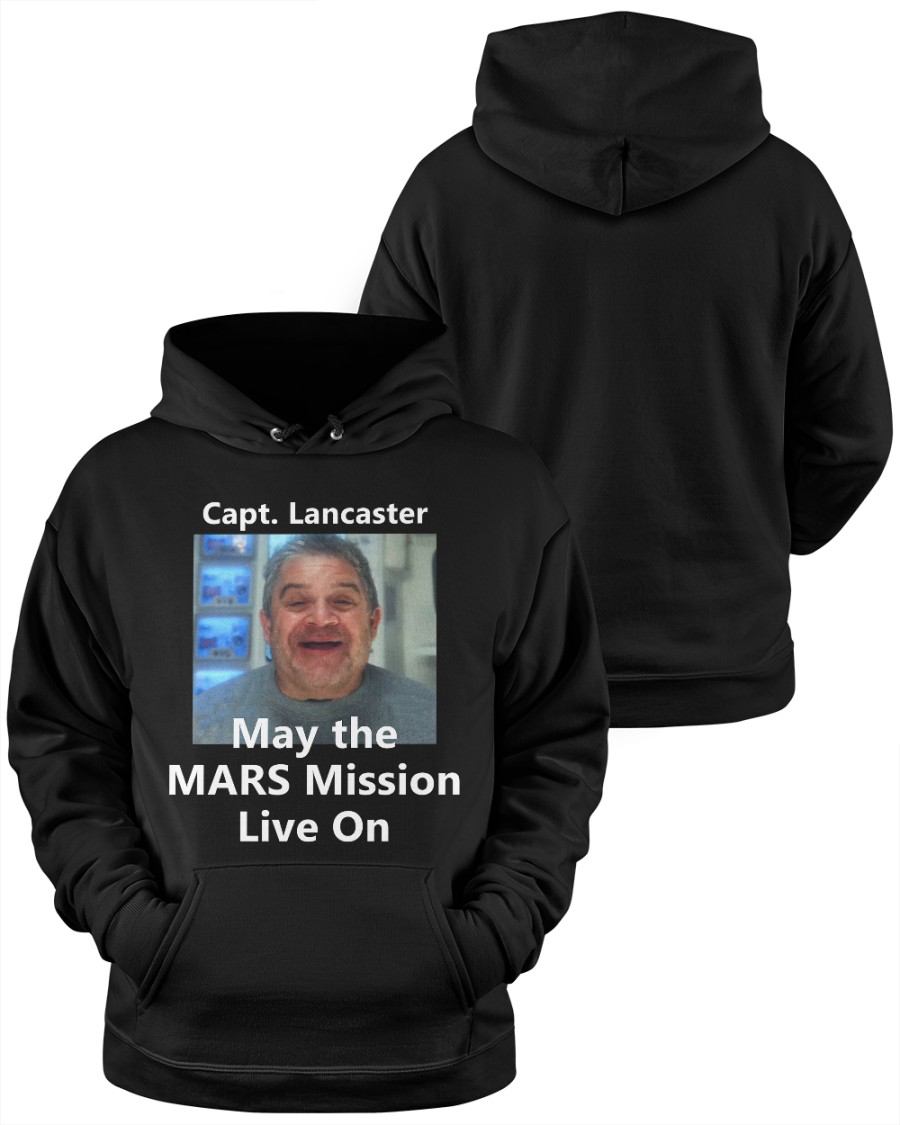 Patton Oswalt Capt Lancaster May The Mars Mission Live On T Shirt Space Force Patton Oswalt Capt Lancaster May The Mars Mission Live On T Shirt Space Force